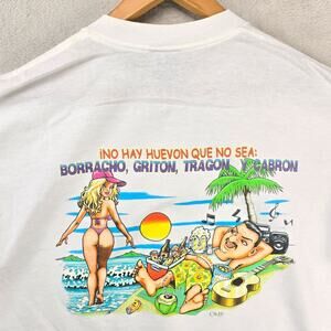 Vintage No Hay Huevon Que No Sea Borracho, Griton, Tragon y Cabron Shirt Large